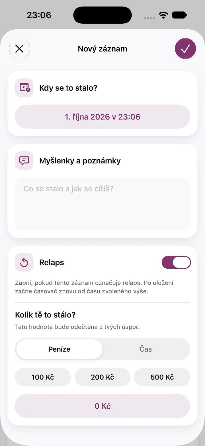 Nový záznam v deníku se zapnutým přepínačem Relaps, prázdným polem Myšlenky a poznámky a rychlými částkami 100, 200 a 500 Kč