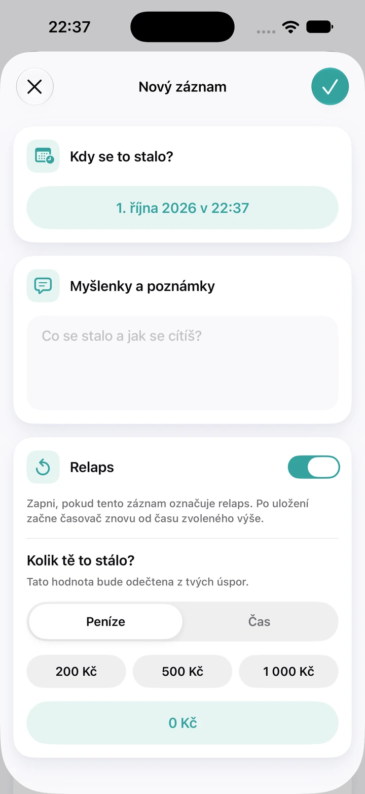 Nový záznam v deníku: 1. října 2026 v 22:37, prázdné pole Myšlenky a poznámky, zapnutý přepínač Relaps a pole pro utracenou částku