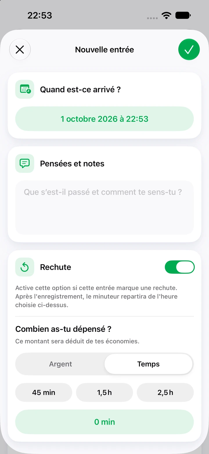 Nouvelle entrée du journal avec un champ de notes, l’interrupteur Rechute activé et un choix de temps passé de 45 min, 1,5 h ou 2,5 h