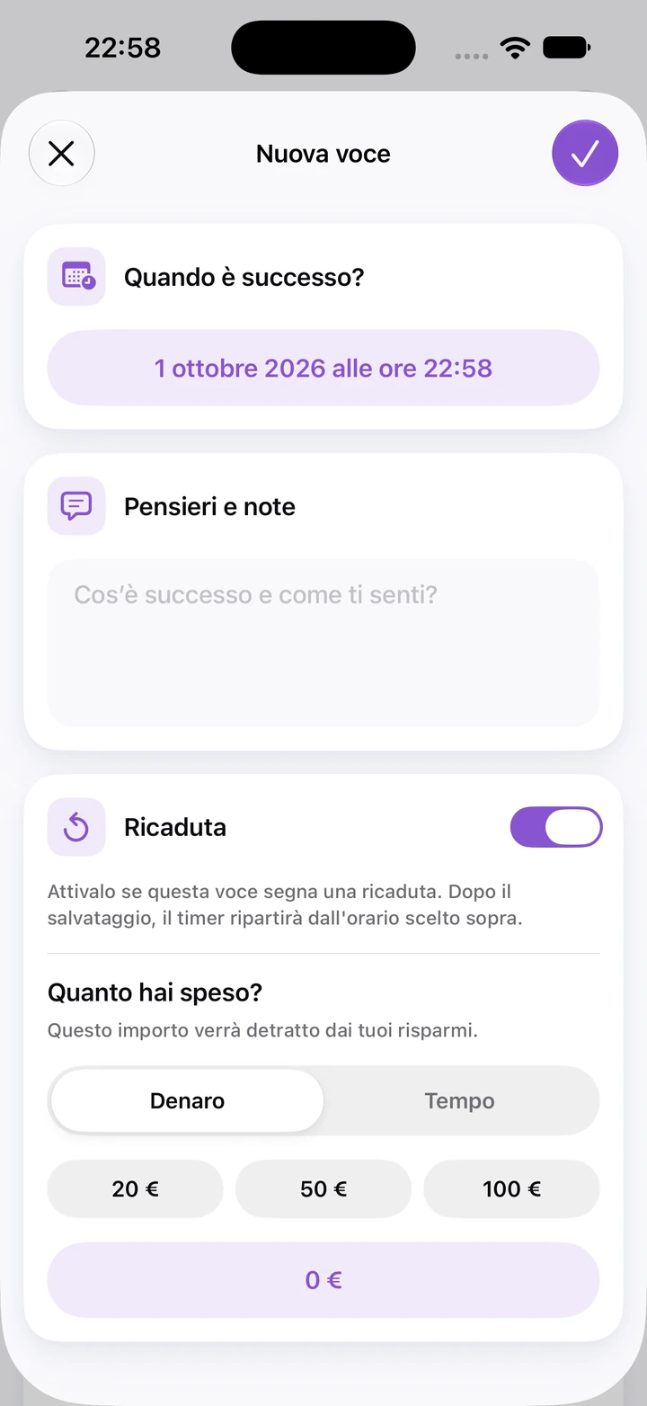 Nuova voce del diario con l'interruttore Ricaduta attivo e un campo per la somma spesa con le opzioni 20 €, 50 € e 100 €