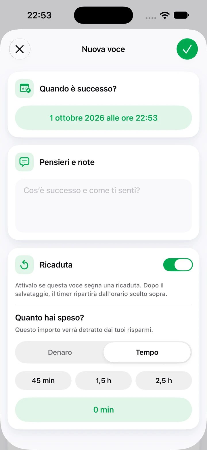 Nuova voce del diario con il campo note, l'interruttore Ricaduta attivo e la scelta del tempo speso: 45 min, 1,5 h o 2,5 h