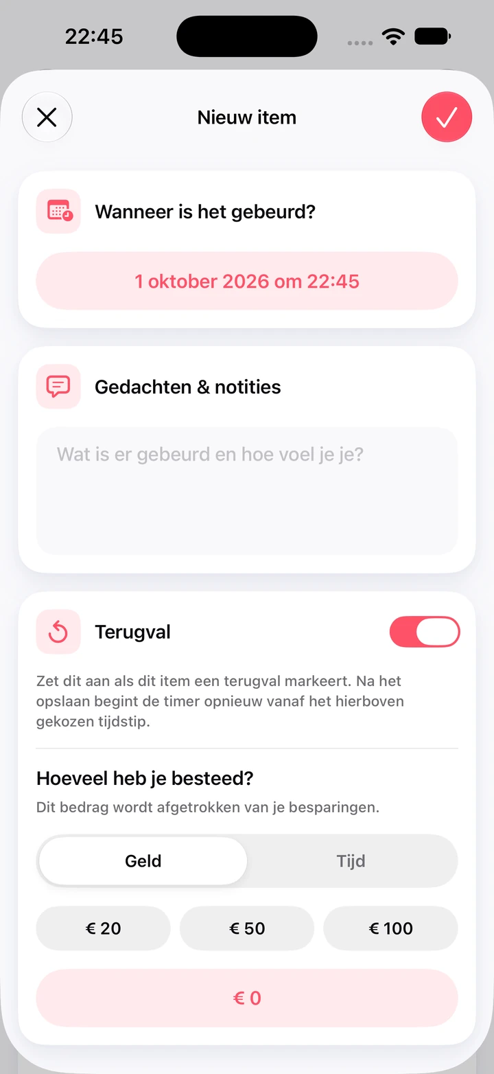 Nieuw item in het dagboek, gemarkeerd als terugval, met een notitieveld en snelle bedragen van € 20, € 50 en € 100