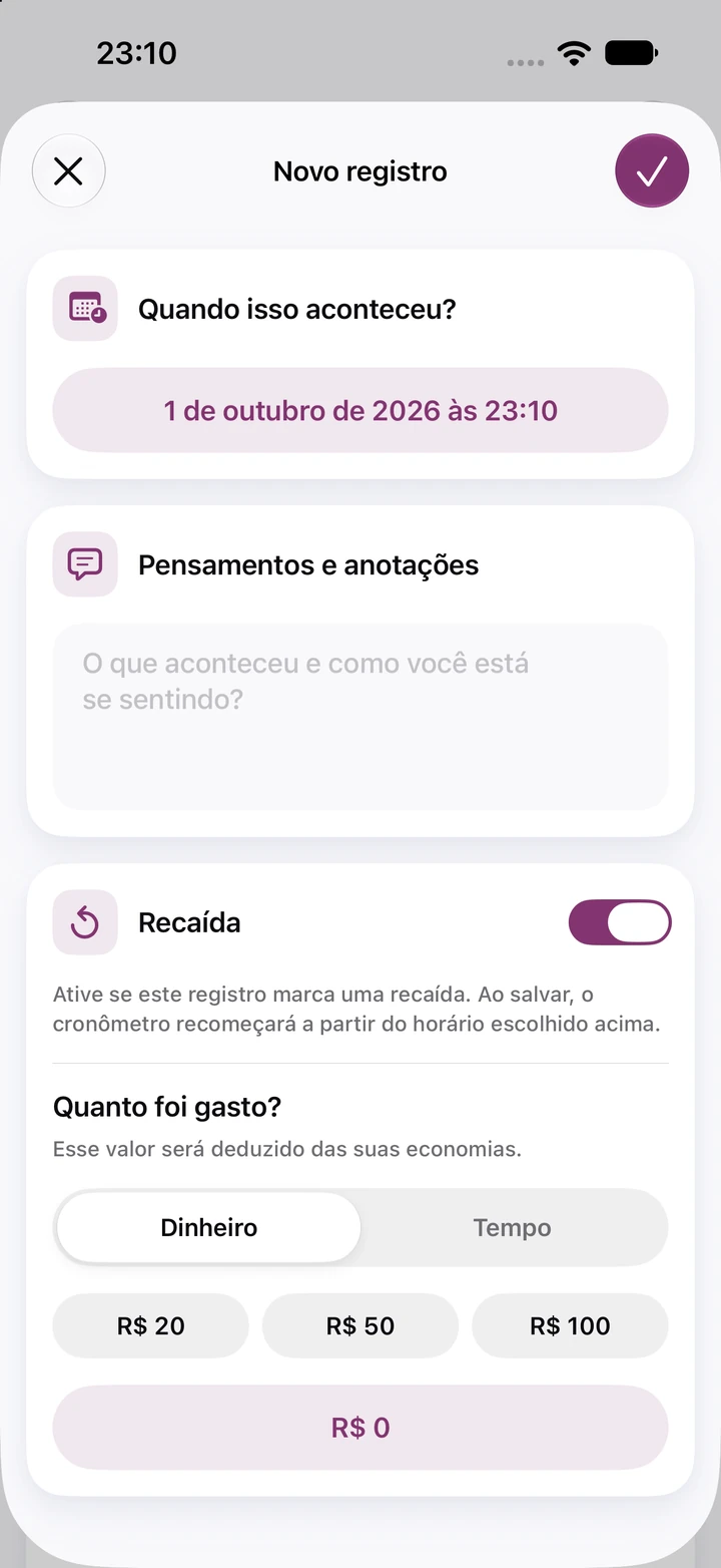 Novo registro no diário com a opção Recaída ativada, o campo Pensamentos e anotações vazio e valores rápidos de R$ 20, R$ 50 e R$ 100 para o dinheiro gasto