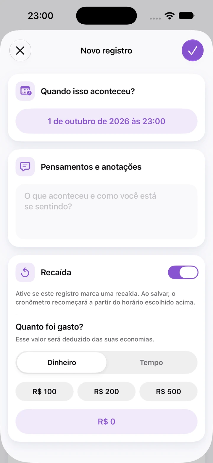 Novo registro no diário com a opção Recaída ativada e um campo de dinheiro gasto com as opções R$ 100, R$ 200 e R$ 500