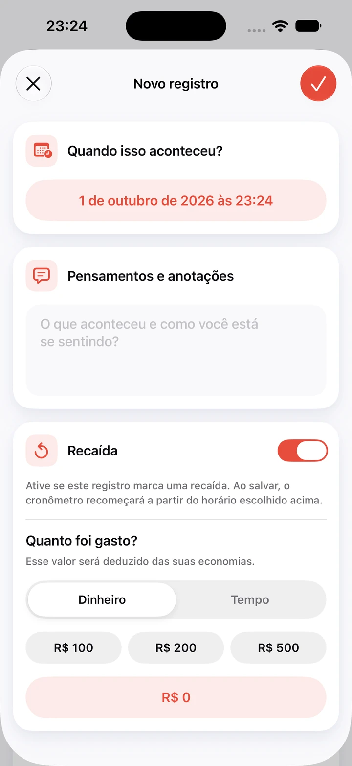 Formulário de registro de recaída no diário: 1 de outubro às 23:24, o campo Pensamentos e anotações em branco, a opção Recaída ativada e botões de R$ 100, R$ 200 e R$ 500 para quanto foi gasto